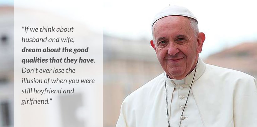 Ten Quotes from Pope Francis for Singles || Pope Francis also has a great sense of humor